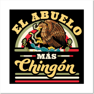 El Abuelo Mas Chingon Posters and Art